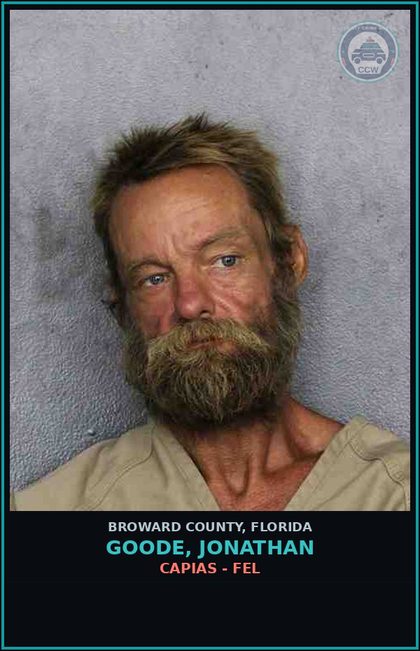 CCW arrest card for GOODE, JONATHAN in Broward County: CAPIAS - FEL