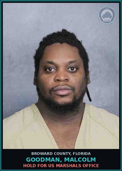 CCW arrest card for GOODMAN, MALCOLM in Broward County: HOLD FOR US MARSHALS OFFICE