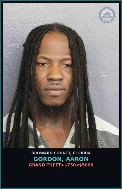 CCW arrest card for GORDON, AARON in Broward County: GRAND THEFT>$750<$5000