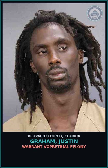CCW arrest card for GRAHAM, JUSTIN in Broward County: WARRANT VOPRETRIAL FELONY