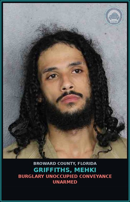 CCW arrest card for GRIFFITHS, MEHKI in Broward County: BURGLARY UNOCCUPIED CONVEYANCE UNARMED