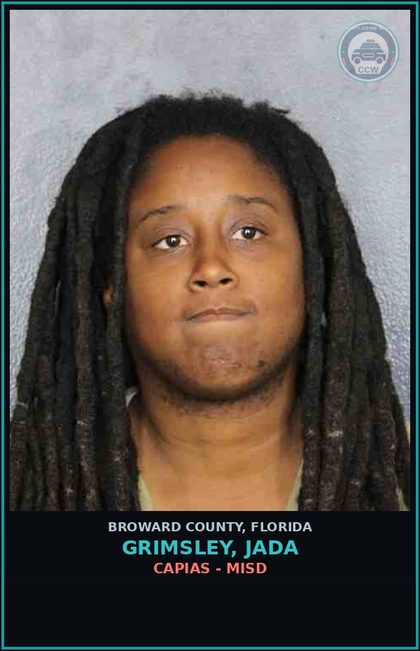 CCW arrest card for GRIMSLEY, JADA in Broward County: CAPIAS - MISD