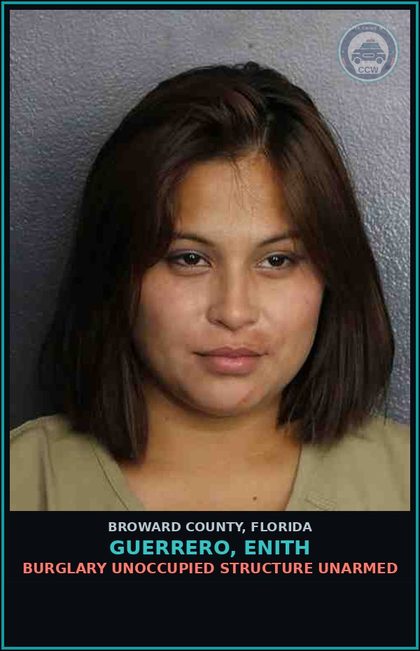 CCW arrest card for GUERRERO, ENITH in Broward County: BURGLARY UNOCCUPIED STRUCTURE UNARMED