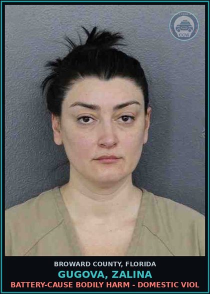 CCW arrest card for GUGOVA, ZALINA in Broward County: BATTERY-CAUSE BODILY HARM - DOMESTIC VIOL
