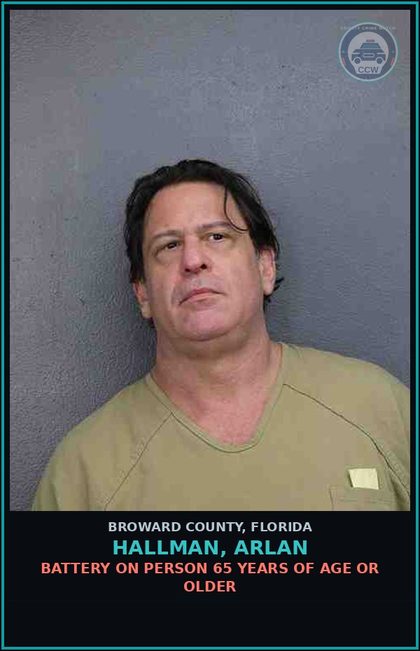 CCW arrest card for HALLMAN, ARLAN in Broward County: BATTERY ON PERSON 65 YEARS OF AGE OR OLDER
