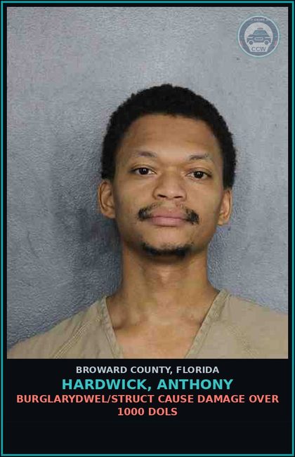 CCW arrest card for HARDWICK, ANTHONY in Broward County: BURGLARYDWEL/STRUCT CAUSE DAMAGE OVER 1000 DOLS