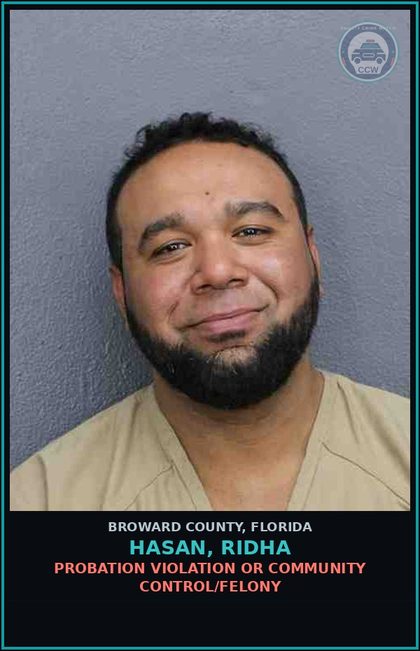 CCW arrest card for HASAN, RIDHA in Broward County: PROBATION VIOLATION OR COMMUNITY CONTROL/FELONY