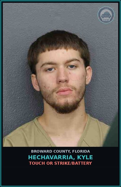CCW arrest card for HECHAVARRIA, KYLE in Broward County: TOUCH OR STRIKE/BATTERY