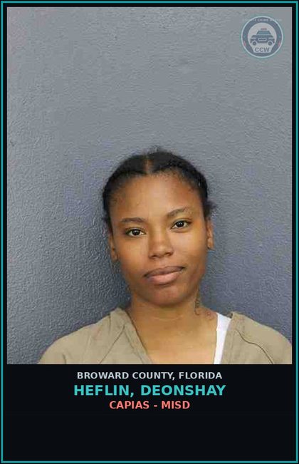CCW arrest card for HEFLIN, DEONSHAY in Broward County: CAPIAS - MISD