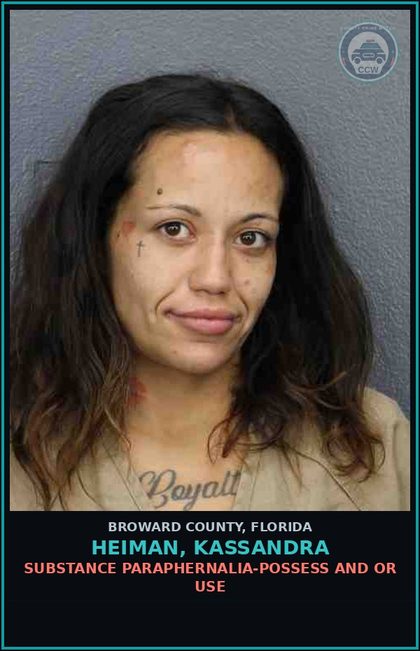 CCW arrest card for HEIMAN, KASSANDRA in Broward County: DRUG PARAPHERNALIA-POSSESS AND OR USE