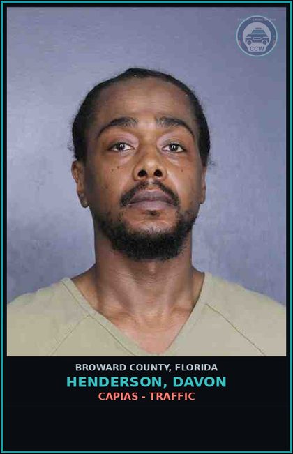 CCW arrest card for HENDERSON, DAVON in Broward County: CAPIAS - TRAFFIC