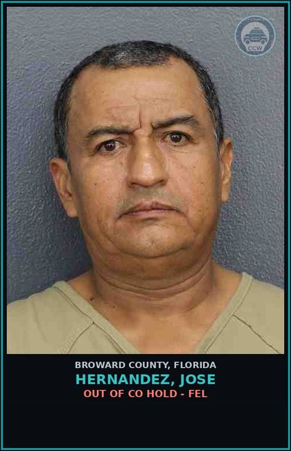 CCW arrest card for HERNANDEZ, JOSE in Broward County: OUT OF CO HOLD - FEL