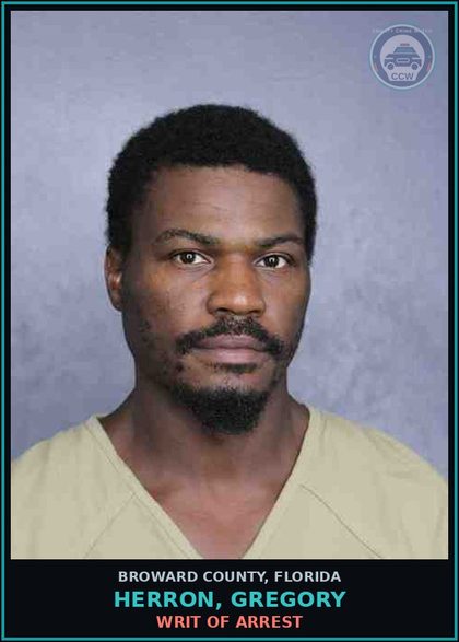 CCW arrest card for HERRON, GREGORY in Broward County: WRIT OF ARREST