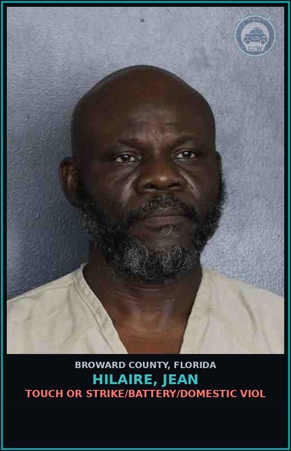 CCW arrest card for HILAIRE, JEAN in Broward County: TOUCH OR STRIKE/BATTERY/DOMESTIC VIOL