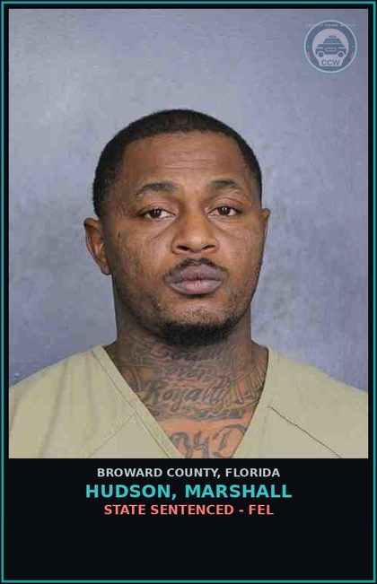 CCW arrest card for HUDSON, MARSHALL in Broward County: STATE SENTENCED - FEL