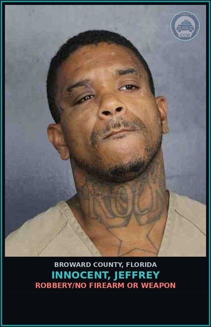 CCW arrest card for INNOCENT, JEFFREY in Broward County: ROBBERY/NO FIREARM OR WEAPON