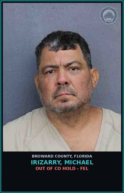 CCW arrest card for IRIZARRY, MICHAEL in Broward County: OUT OF CO HOLD - FEL