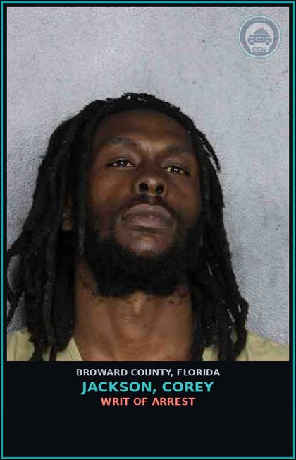 CCW arrest card for JACKSON, COREY in Broward County: WRIT OF ARREST