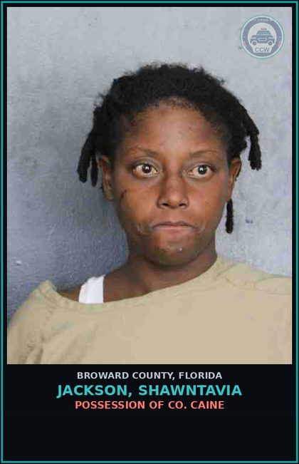 CCW arrest card for JACKSON, SHAWNTAVIA in Broward County: POSSESSION OF COCAINE