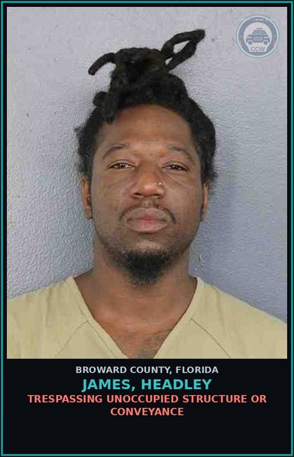 CCW arrest card for JAMES, HEADLEY in Broward County: TRESPASSING UNOCCUPIED STRUCTURE OR CONVEYANCE