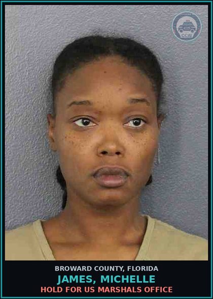 CCW arrest card for JAMES, MICHELLE in Broward County: HOLD FOR US MARSHALS OFFICE