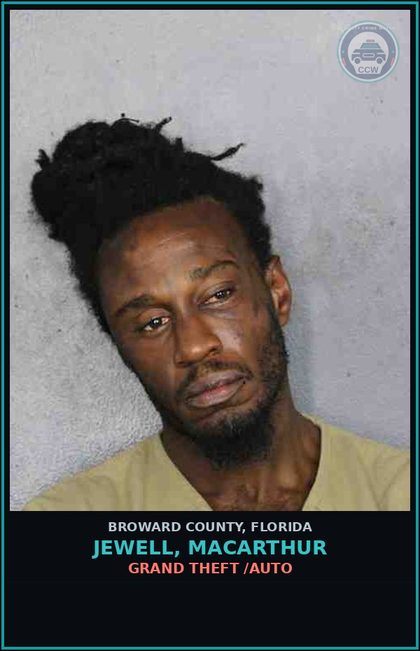 CCW arrest card for JEWELL, MACARTHUR in Broward County: GRAND THEFT /AUTO