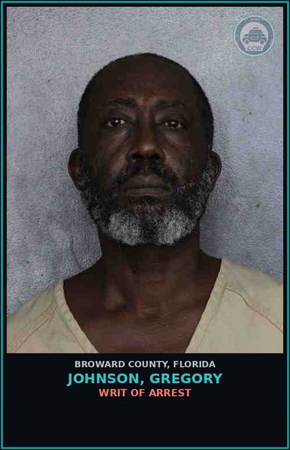 CCW arrest card for JOHNSON, GREGORY in Broward County: WRIT OF ARREST