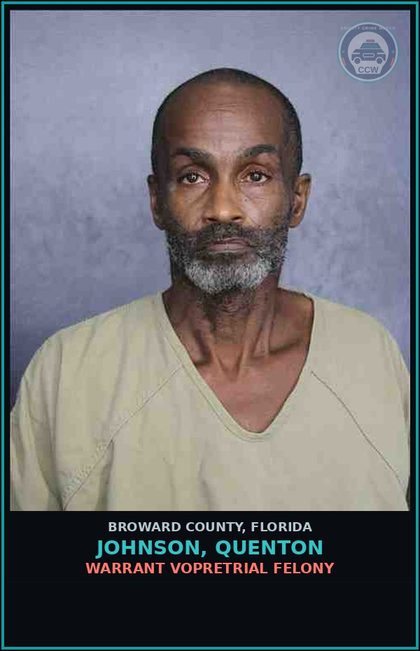 CCW arrest card for JOHNSON, QUENTON in Broward County: WARRANT VOPRETRIAL FELONY