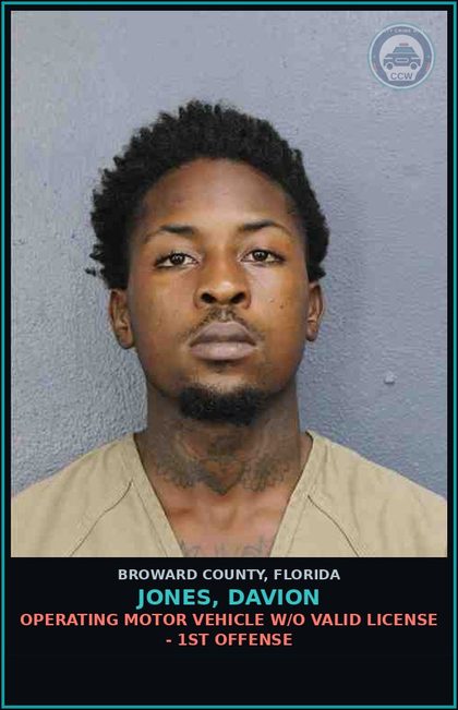 CCW arrest card for JONES, DAVION in Broward County: OPERATING MOTOR VEHICLE W/O VALID LICENSE - 1ST OFFENSE
