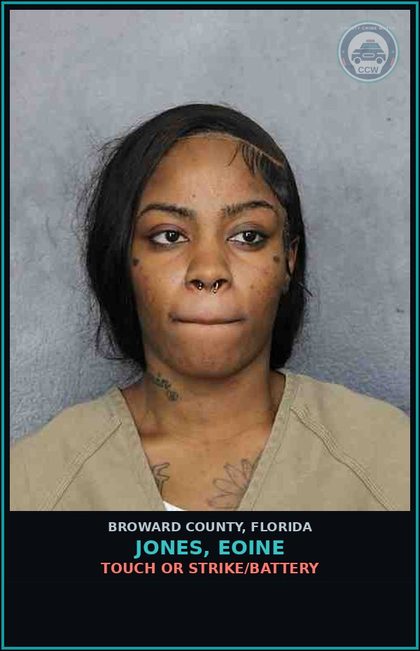 CCW arrest card for JONES, EOINE in Broward County: TOUCH OR STRIKE/BATTERY