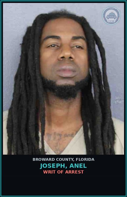 CCW arrest card for JOSEPH, ANEL in Broward County: WRIT OF ARREST