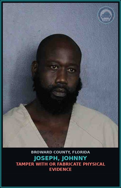 CCW arrest card for JOSEPH, JOHNNY in Broward County: TAMPER WITH OR FABRICATE PHYSICAL EVIDENCE
