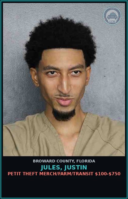 CCW arrest card for JULES, JUSTIN in Broward County: PETIT THEFT MERCH/FARM/TRANSIT $100-$750