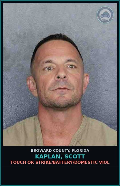 CCW arrest card for KAPLAN, SCOTT in Broward County: TOUCH OR STRIKE/BATTERY/DOMESTIC VIOL
