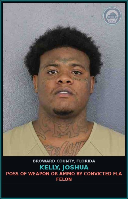 CCW arrest card for KELLY, JOSHUA in Broward County: PROBATION VIOLATION OR COMMUNITY CONTROL/FELONY