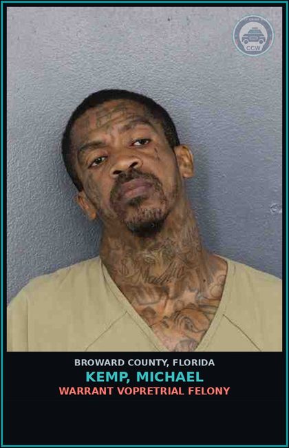 CCW arrest card for KEMP, MICHAEL in Broward County: WARRANT VOPRETRIAL FELONY