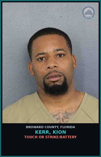 CCW arrest card for KERR, KION in Broward County: TOUCH OR STRIKE/BATTERY