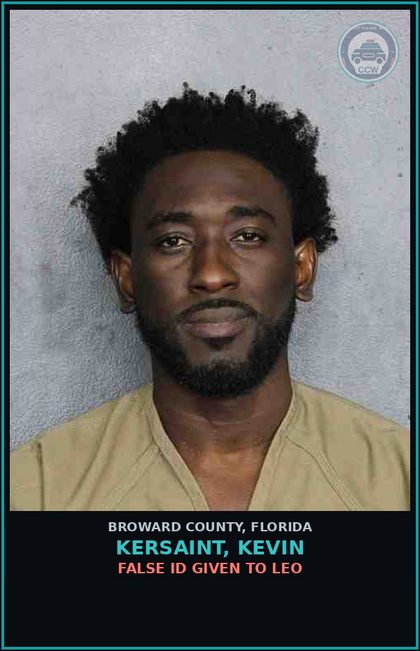 CCW arrest card for KERSAINT, KEVIN in Broward County: FALSE ID GIVEN TO LEO