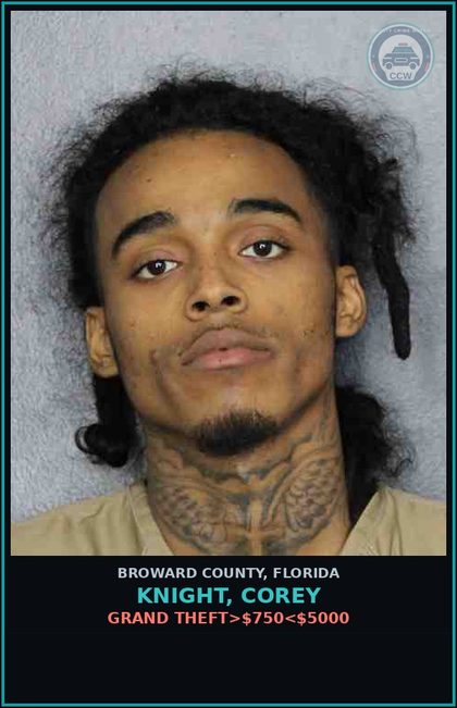 CCW arrest card for KNIGHT, COREY in Broward County: GRAND THEFT>$750<$5000