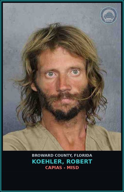 CCW arrest card for KOEHLER, ROBERT in Broward County: CAPIAS - MISD