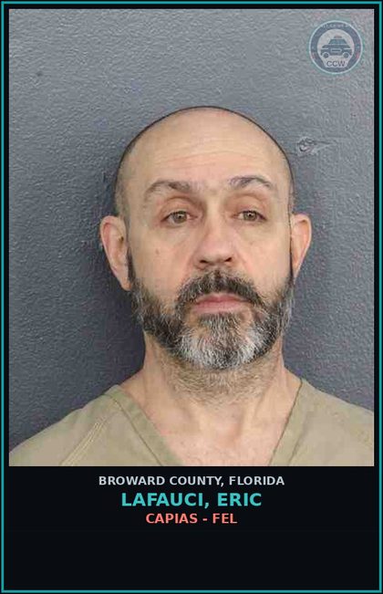 CCW arrest card for LAFAUCI, ERIC in Broward County: CAPIAS - FEL