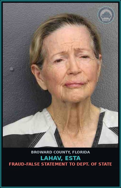 CCW arrest card for LAHAV, ESTA in Broward County: FRAUD-FALSE STATEMENT TO DEPT. OF STATE