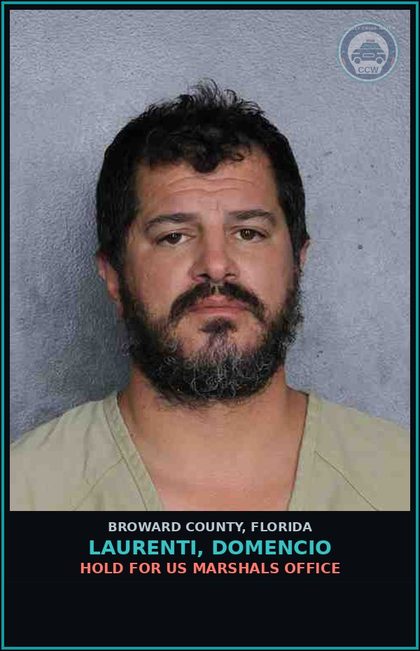 CCW arrest card for LAURENTI, DOMENCIO in Broward County: HOLD FOR US MARSHALS OFFICE