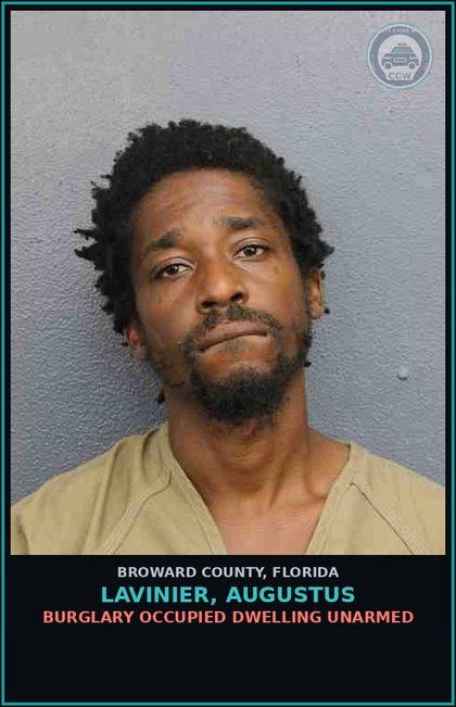 CCW arrest card for LAVINIER, AUGUSTUS in Broward County: BURGLARY OCCUPIED DWELLING UNARMED
