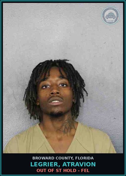 CCW arrest card for LEGRIER, ATRAVION in Broward County: OUT OF ST HOLD - FEL