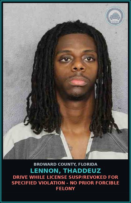 CCW arrest card for LENNON, THADDEUZ in Broward County: DRIVE WHILE LIC SUSP THIRD OR SUBSQ OFFENSE