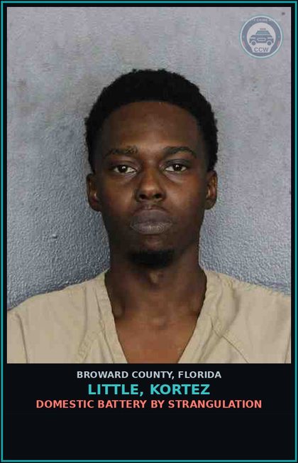 CCW arrest card for LITTLE, KORTEZ in Broward County: DOMESTIC BATTERY BY STRANGULATION