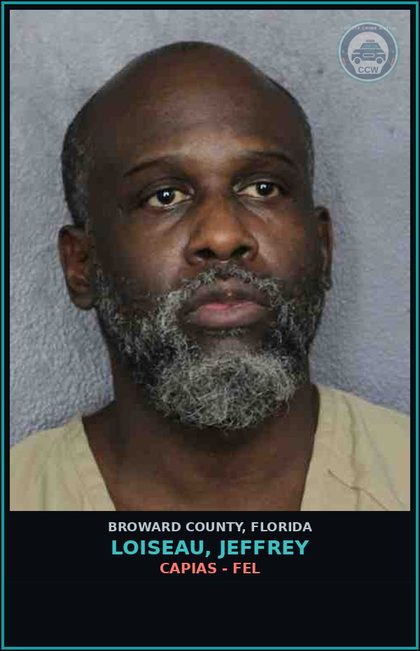 CCW arrest card for LOISEAU, JEFFREY in Broward County: CAPIAS - FEL
