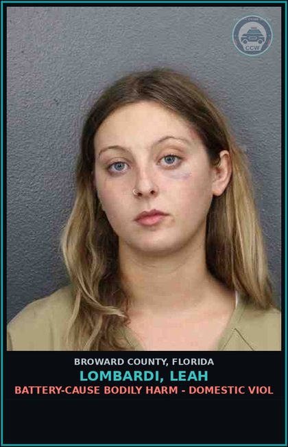 CCW arrest card for LOMBARDI, LEAH in Broward County: BATTERY-CAUSE BODILY HARM - DOMESTIC VIOL