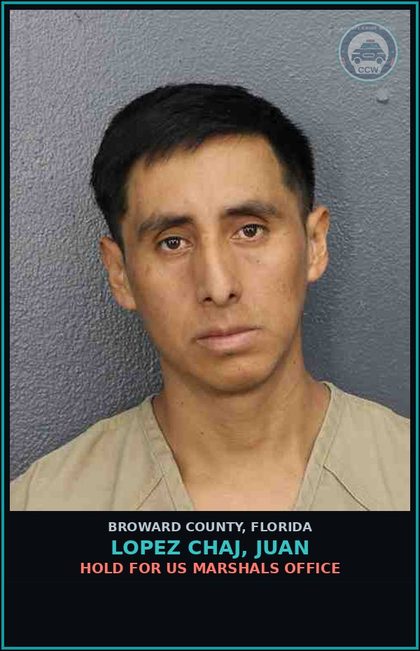 CCW arrest card for LOPEZ CHAJ, JUAN in Broward County: HOLD FOR US MARSHALS OFFICE